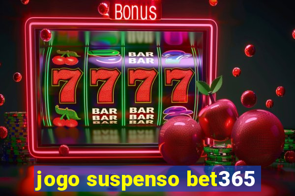 jogo suspenso bet365