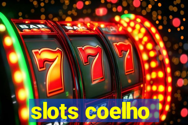 slots coelho