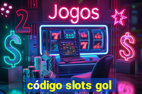 código slots gol