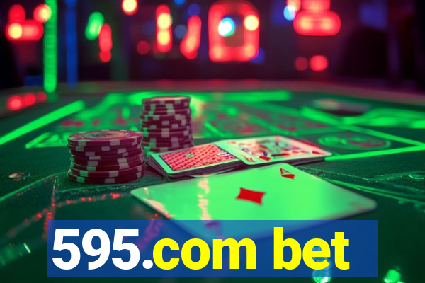 595.com bet