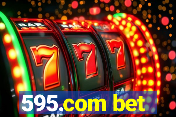 595.com bet