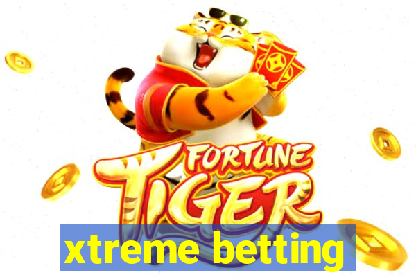 xtreme betting