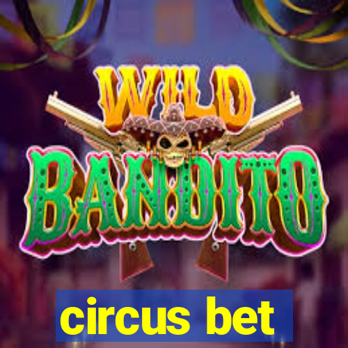 circus bet