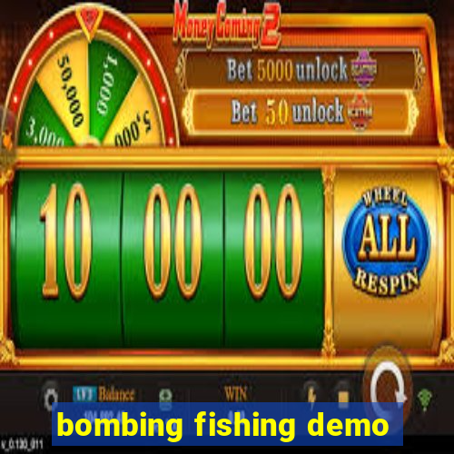 bombing fishing demo