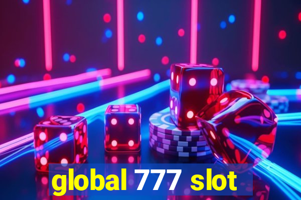 global 777 slot