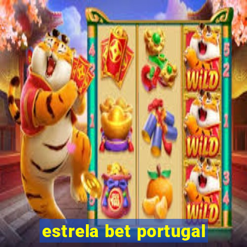 estrela bet portugal