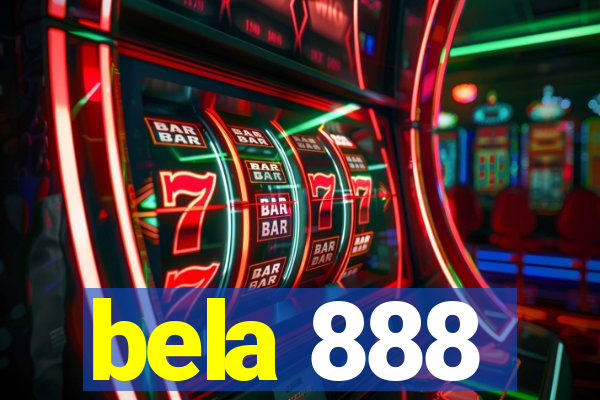 bela 888