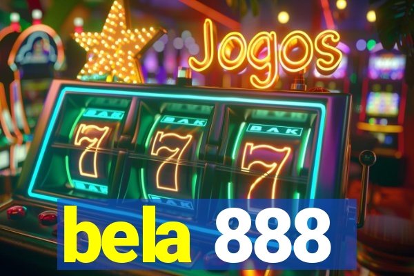 bela 888