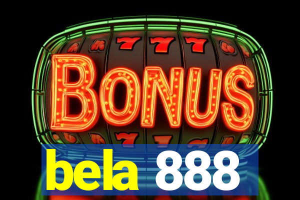 bela 888