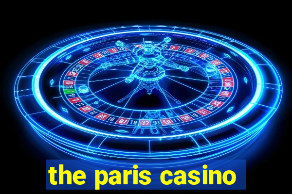 the paris casino