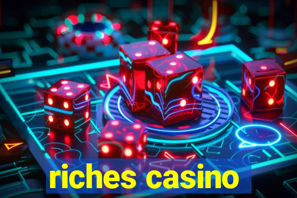 riches casino