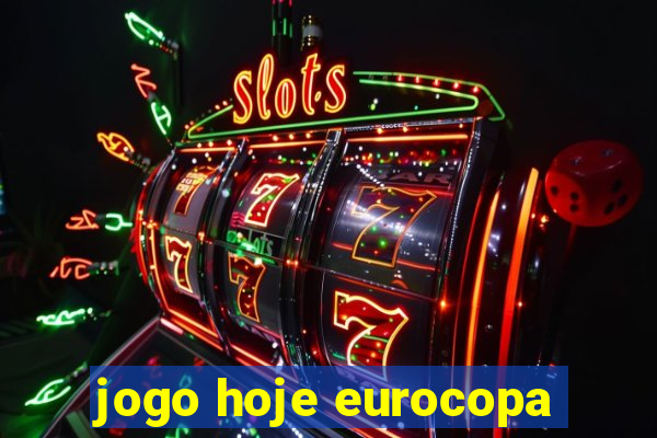 jogo hoje eurocopa