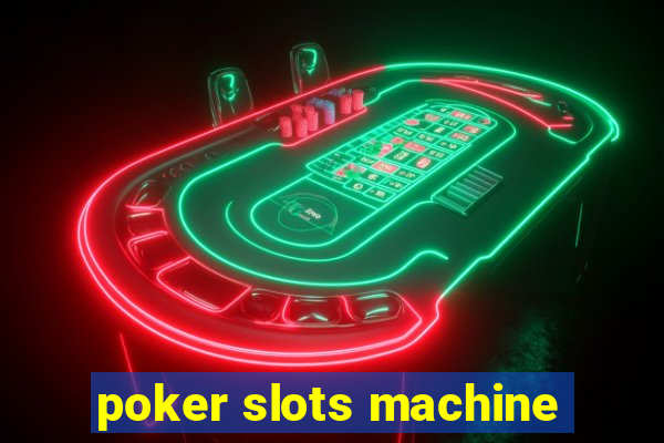 poker slots machine