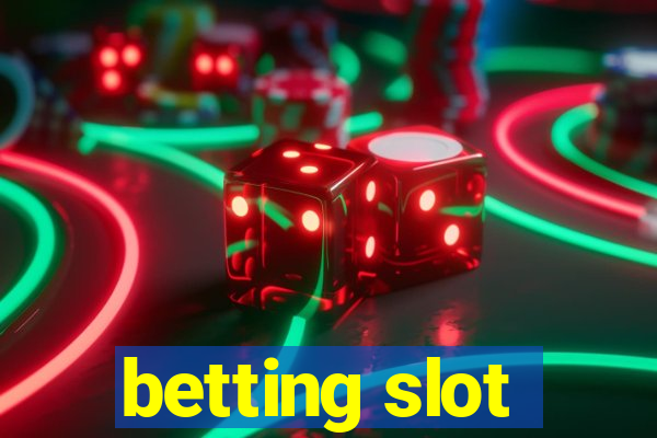 betting slot