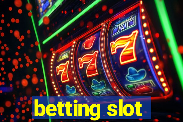 betting slot