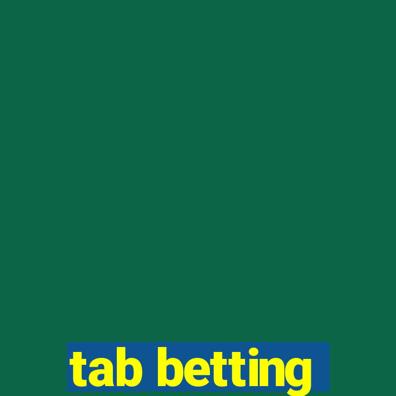 tab betting