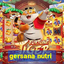 gersana nutri