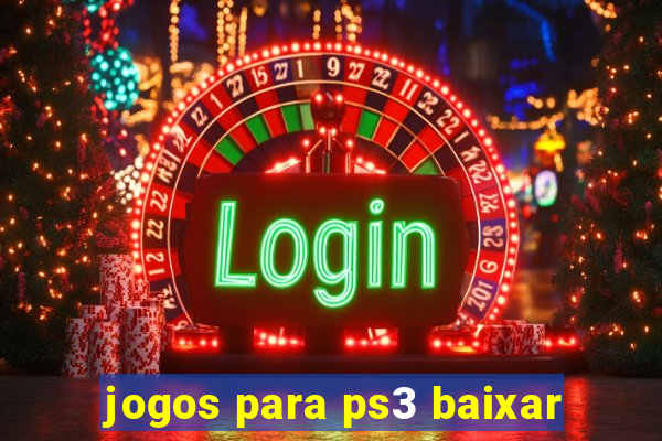 jogos para ps3 baixar