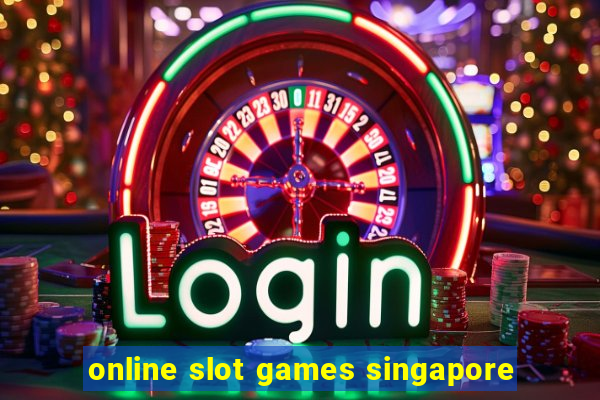 online slot games singapore