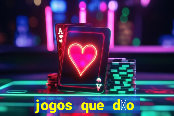 jogos que d茫o bonus no cadastro