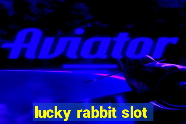 lucky rabbit slot