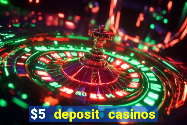 $5 deposit casinos nz 2022