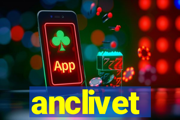 anclivet