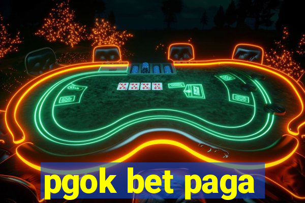 pgok bet paga