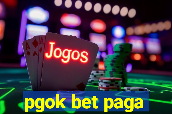 pgok bet paga