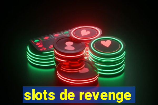 slots de revenge