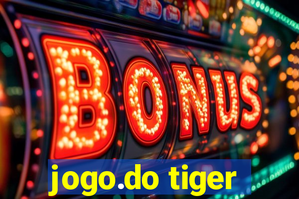 jogo.do tiger