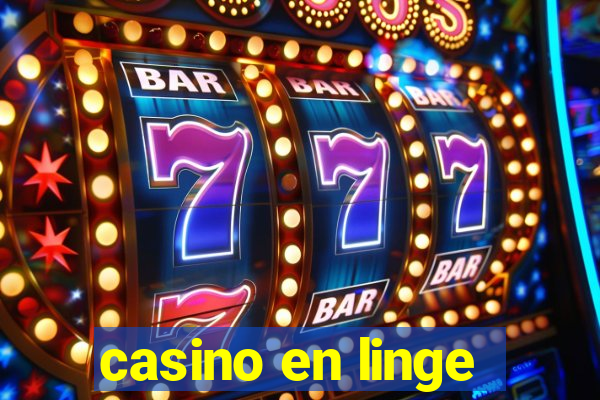 casino en linge