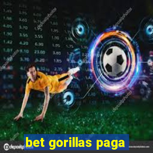 bet gorillas paga