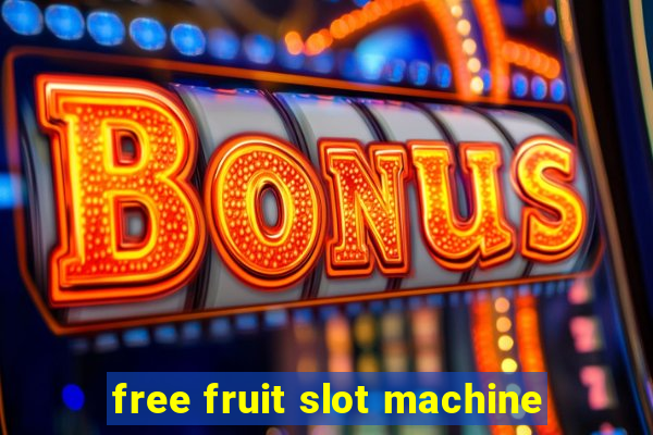 free fruit slot machine