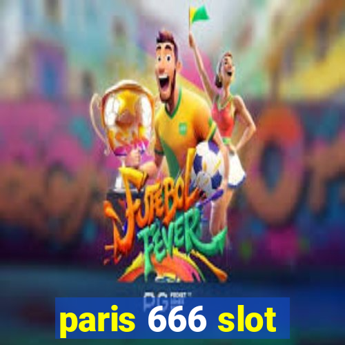 paris 666 slot