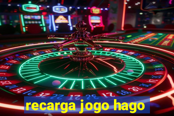 recarga jogo hago