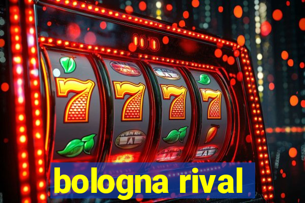 bologna rival