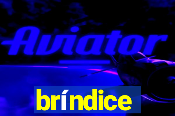 bríndice