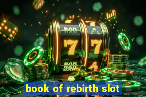 book of rebirth slot