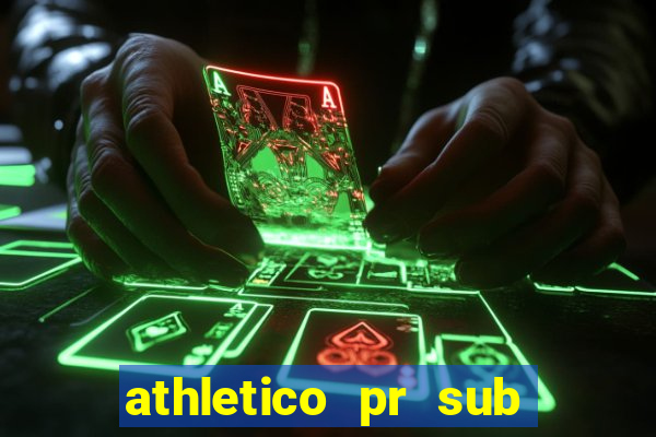 athletico pr sub 20 ao vivo