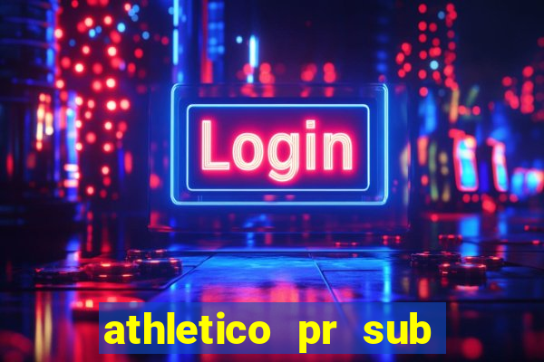 athletico pr sub 20 ao vivo