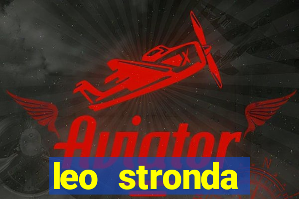 leo stronda terminou com greicy santos