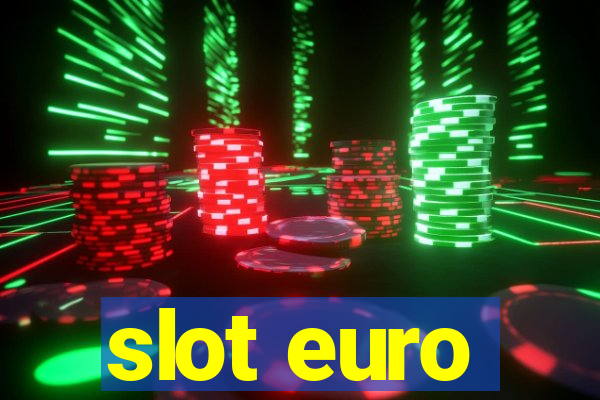 slot euro