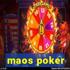 maos poker