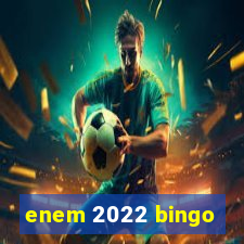 enem 2022 bingo