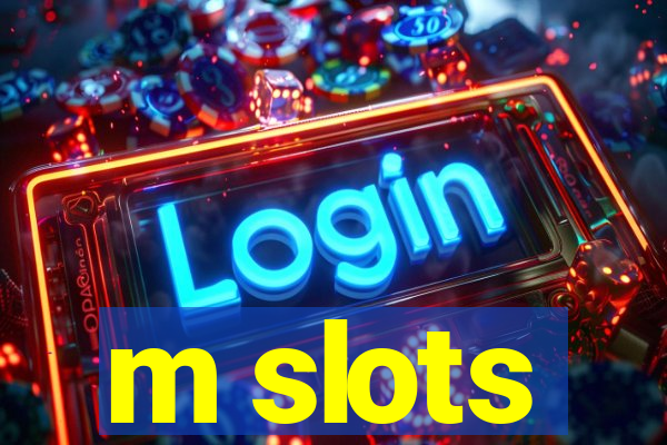 m slots