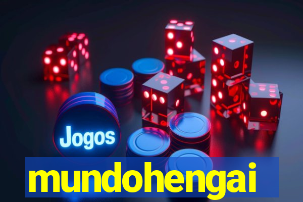 mundohengai