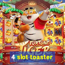 4 slot toaster