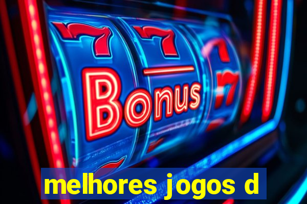 melhores jogos d