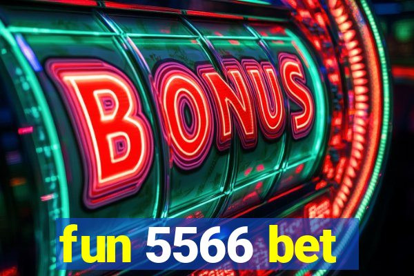 fun 5566 bet